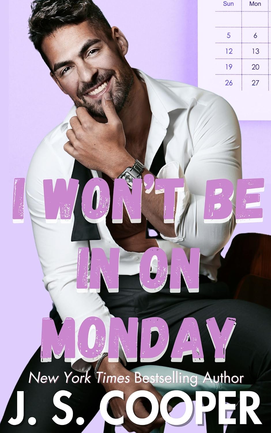 capítulo por capítulo baixar I Won't Be In On Monday (The Annoying Hot Bosses Club Book 3) (English Edition)