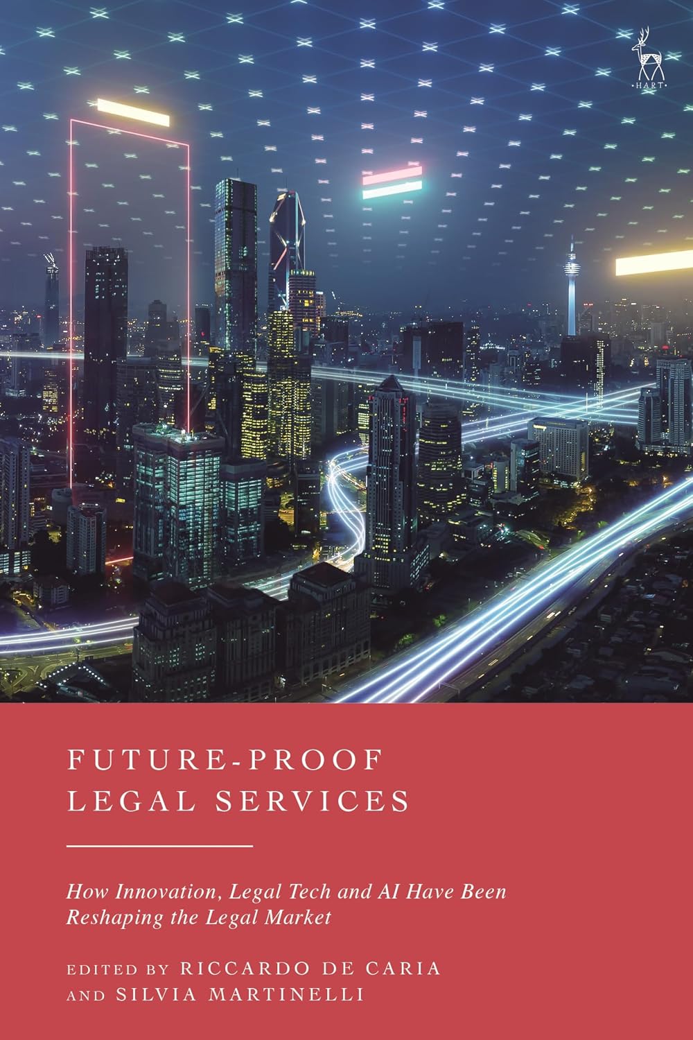 Future-Proof Legal Services: How Innovation, Legal Tech and AI Have Been Reshaping the Legal Market (English Edition) baixar livro de graça
