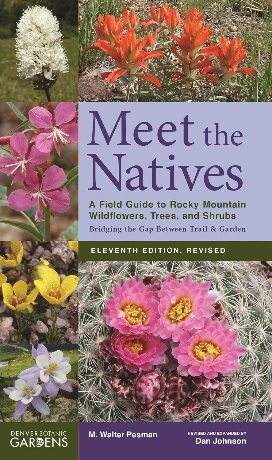 Meet the Natives: A Field Guide to Rocky Mountain Wildflowers, Trees, and Shrubs baixar o livro de graça