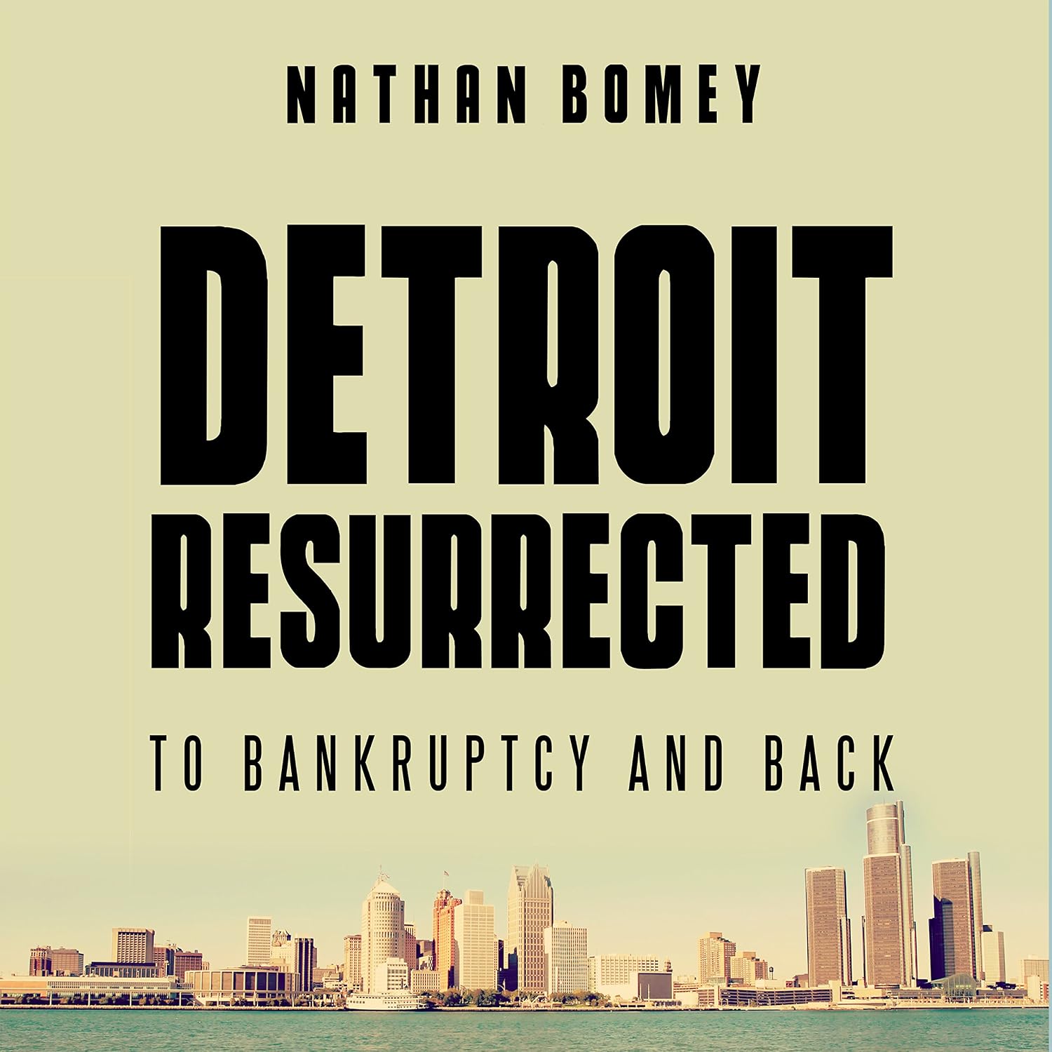 Detroit Resurrected: To Bankruptcy and Back baixar o livro de graça