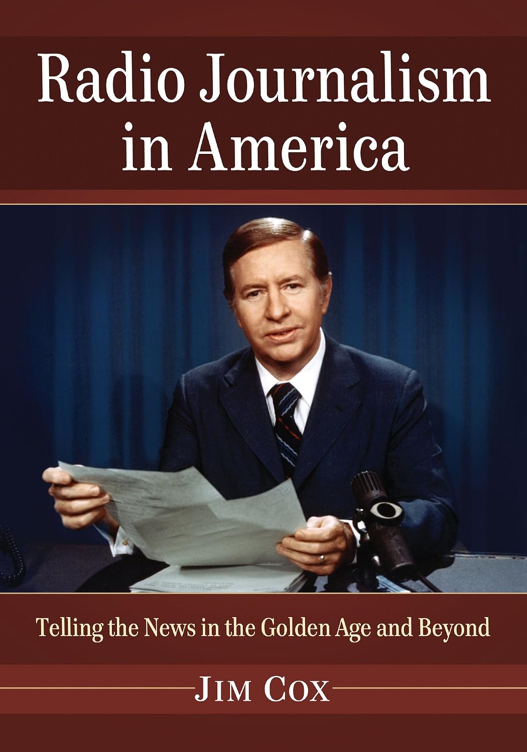 capítulo por capítulo baixar Radio Journalism in America: Telling the News in the Golden Age and Beyond (English Edition)