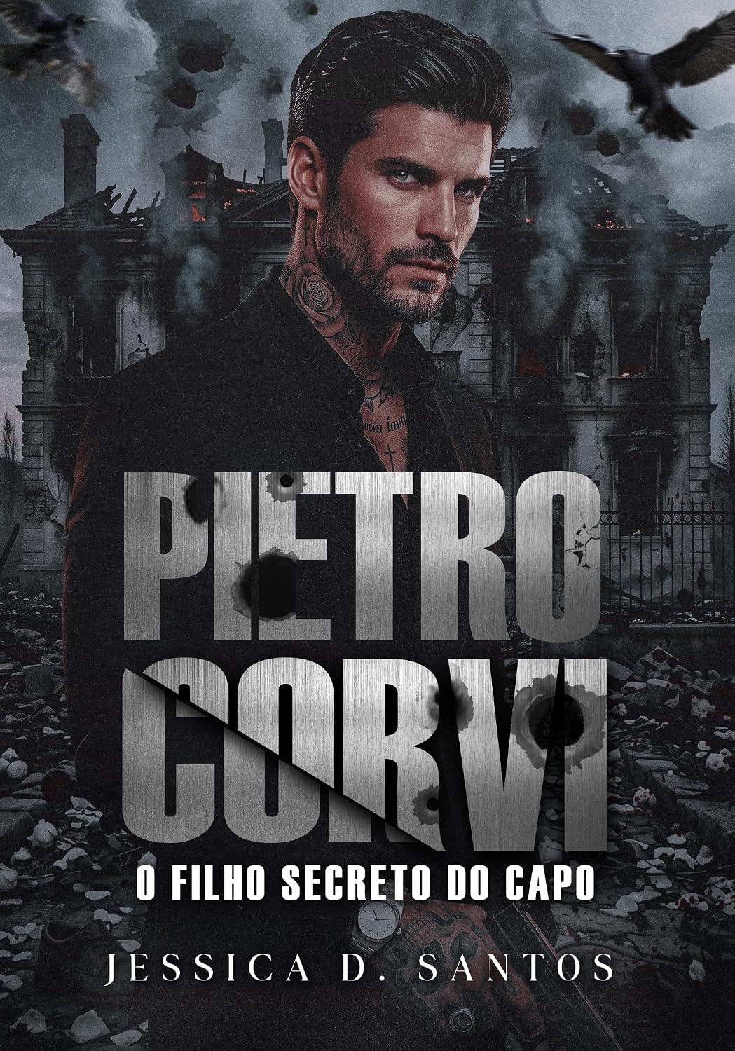 PIETRO CORVI : O FILHO SECRETO DO CAPO (Máfia Storgàthon Livro 2)