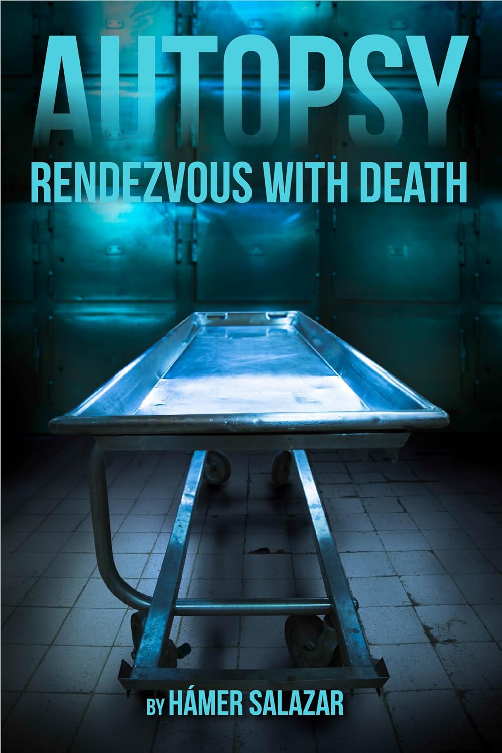 Autopsy: Rendezvous with death (English Edition)
