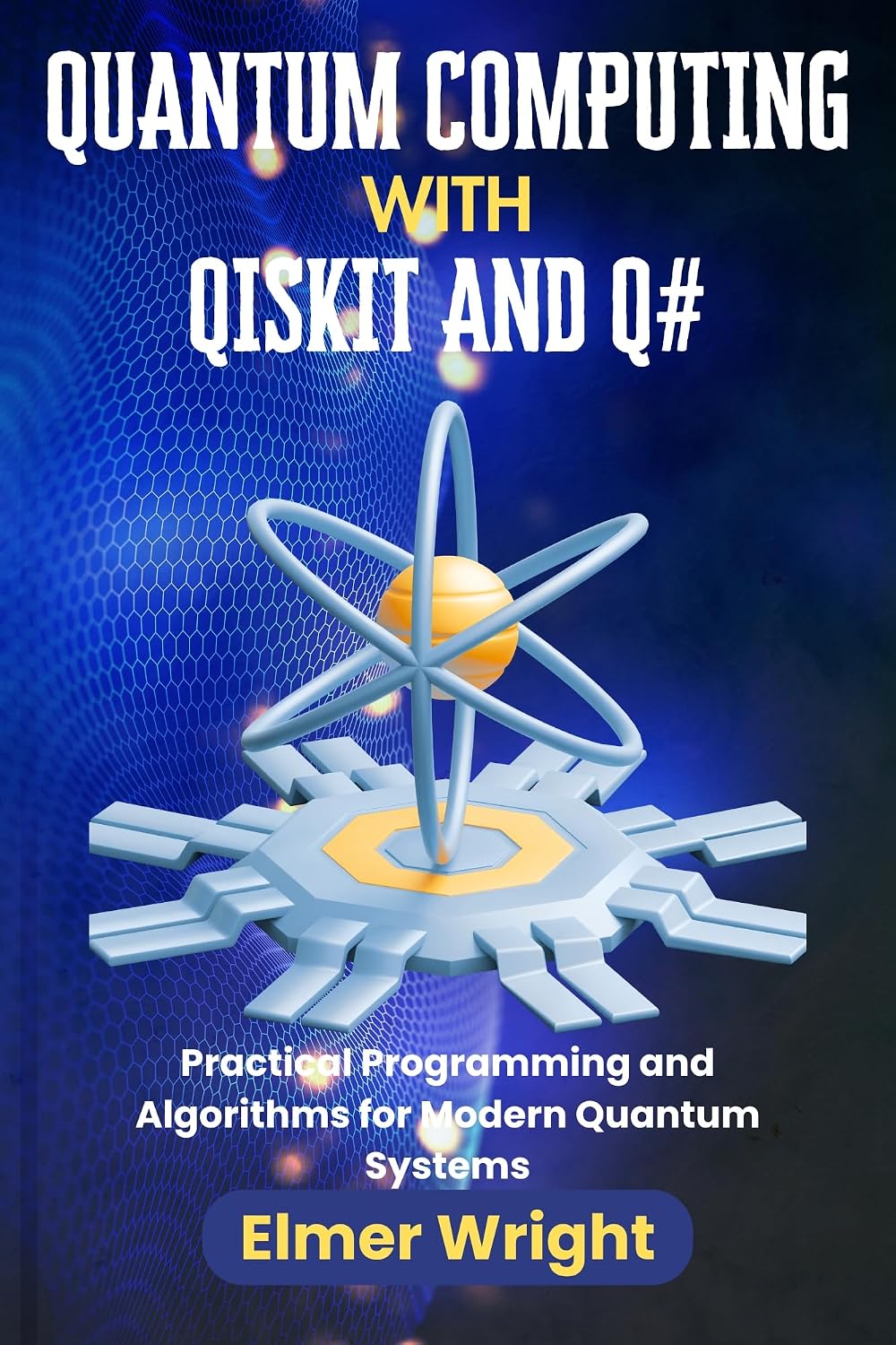ler totalmente QUANTUM COMPUTING WITH QISKIT AND Q#: Practical Programming and Algorithms for Modern Quantum Systems (Tech Programs For Beginners series) (English Edition)