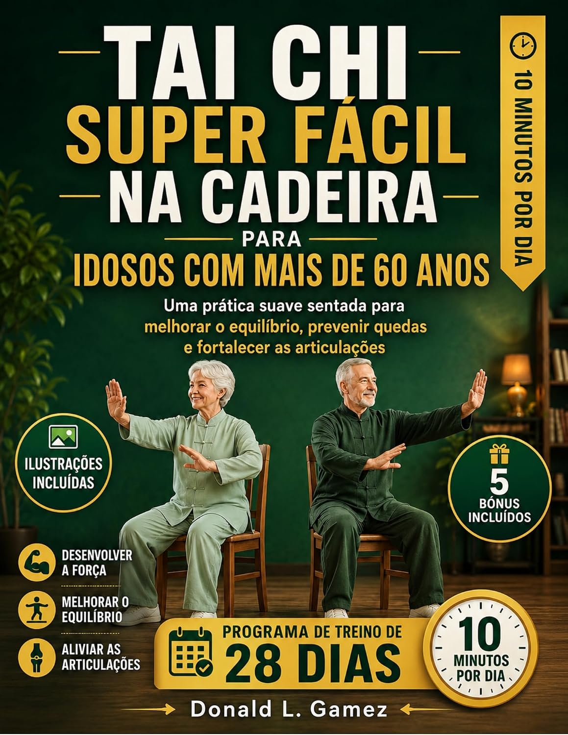 TAI CHI SUPER FÁCIL NA CADEIRA PARA IDOSOS COM MAIS DE 60 ANOS: Uma prática suave sentada para melhorar o equilíbrio, prevenir quedas e fortalecer as articulações baixar o livro de graça