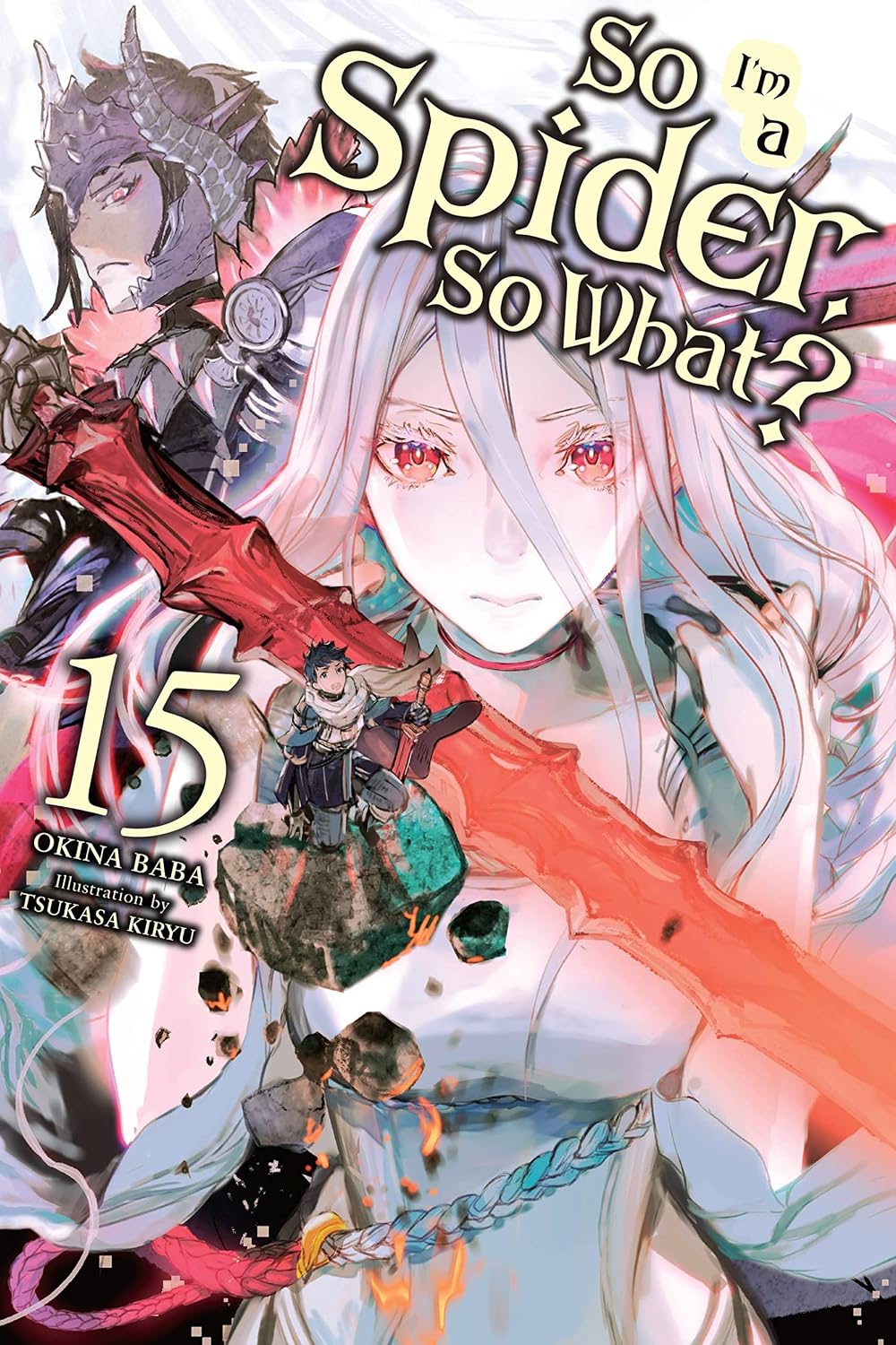 ler totalmente So I'm a Spider, So What?, Vol. 15 (Light Novel): Volume 15