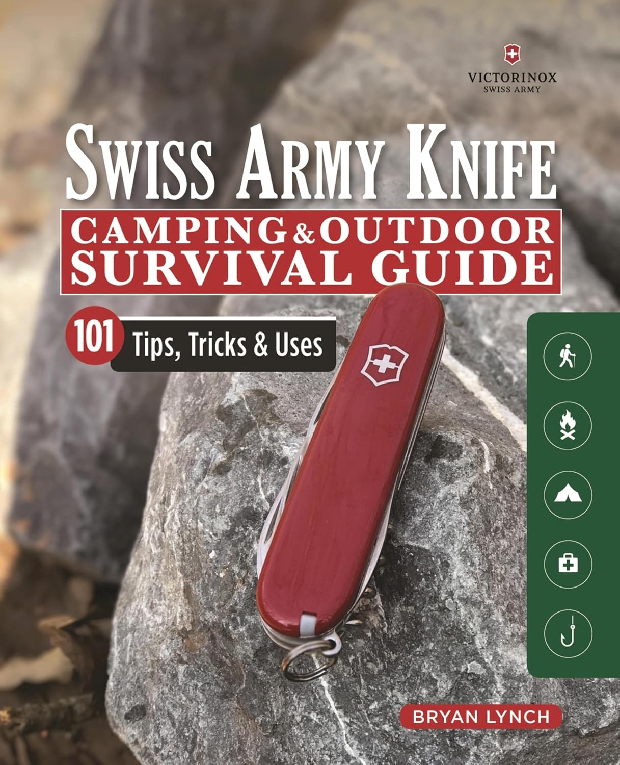 ler totalmente Victorinox Swiss Army Knife Camping & Outdoor Survival Guide: 101 Tips, Tricks & Uses (English Edition)
