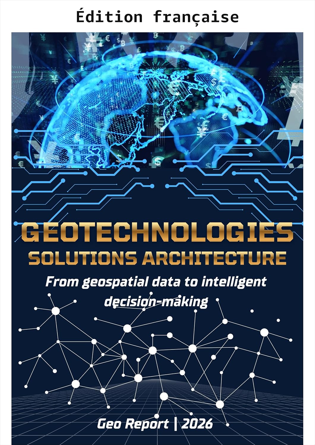 Architecture de solutions géotechnologiques (French Edition) baixar o livro de graça