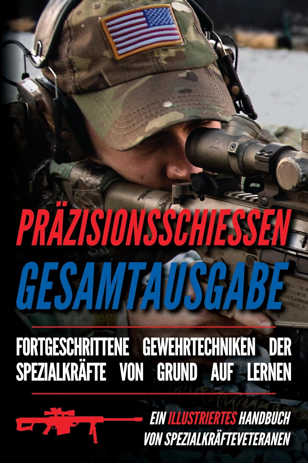 Präzisionsschiessen Gesamtausgabe: Zwei illustrierte Handbücher (German Edition) baixar livro de graça