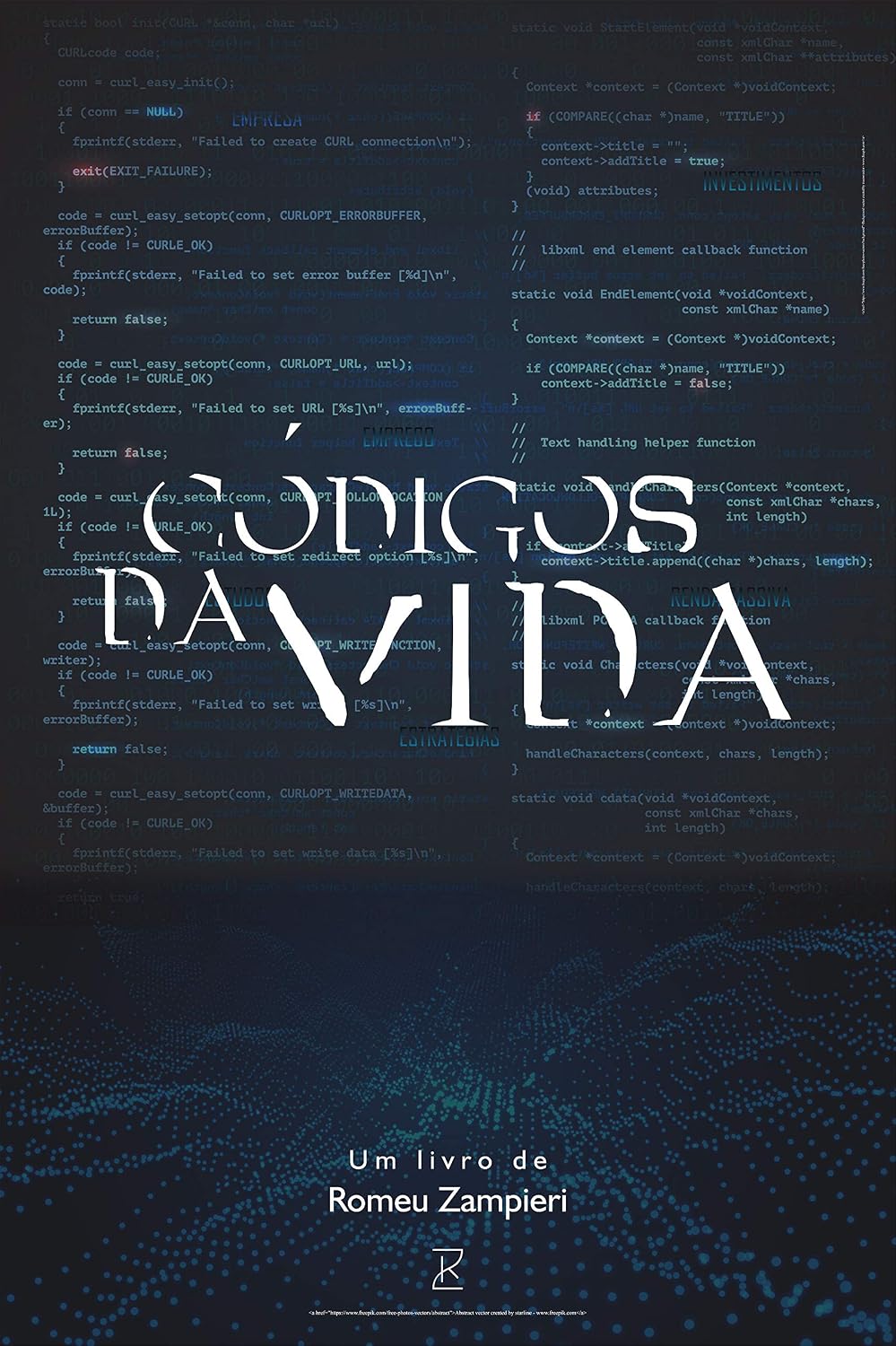 ler totalmente Códigos da Vida | Como Estudar | Escalar Negócios | Definir Metas | Formas de Investir: A Estratégia que vai do Emprego a Renda Passiva - Livro Curto - Direto ao ponto - Passo a passo