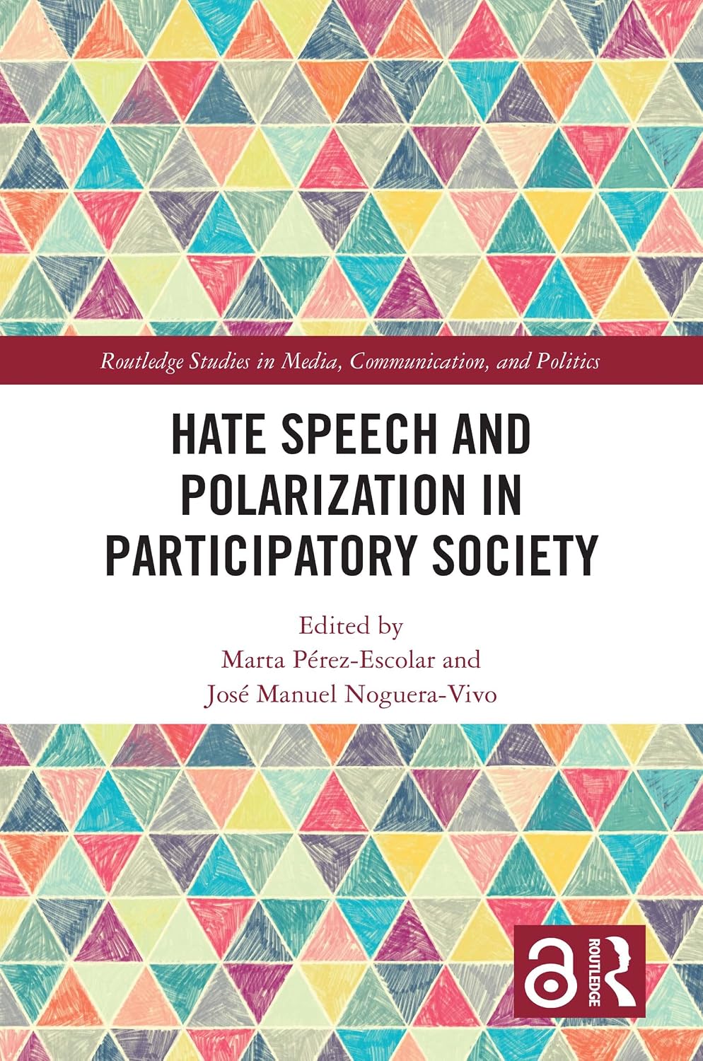 ler totalmente Hate Speech and Polarization in Participatory Society (Routledge Studies in Media, Communication, and Politics) (English Edition)