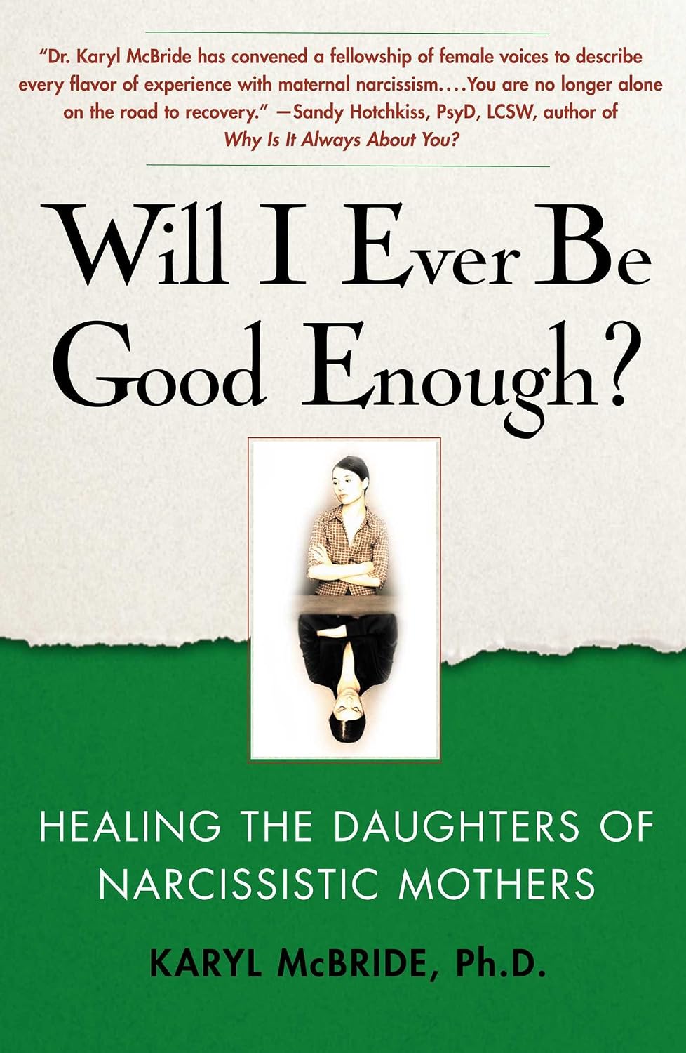 ler totalmente Will I Ever Be Good Enough?: Healing the Daughters of Narcissistic Mothers (English Edition)