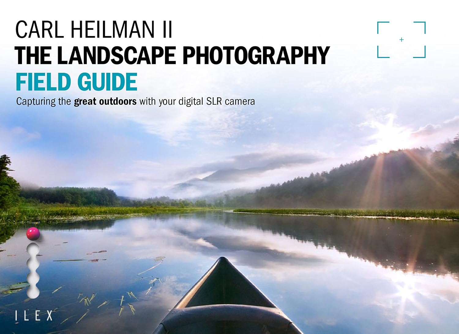 capítulo por capítulo baixar The Landscape Photographer's Field Guide: Capturing the Great Outdoors with your Digital SLR Camera (English Edition)