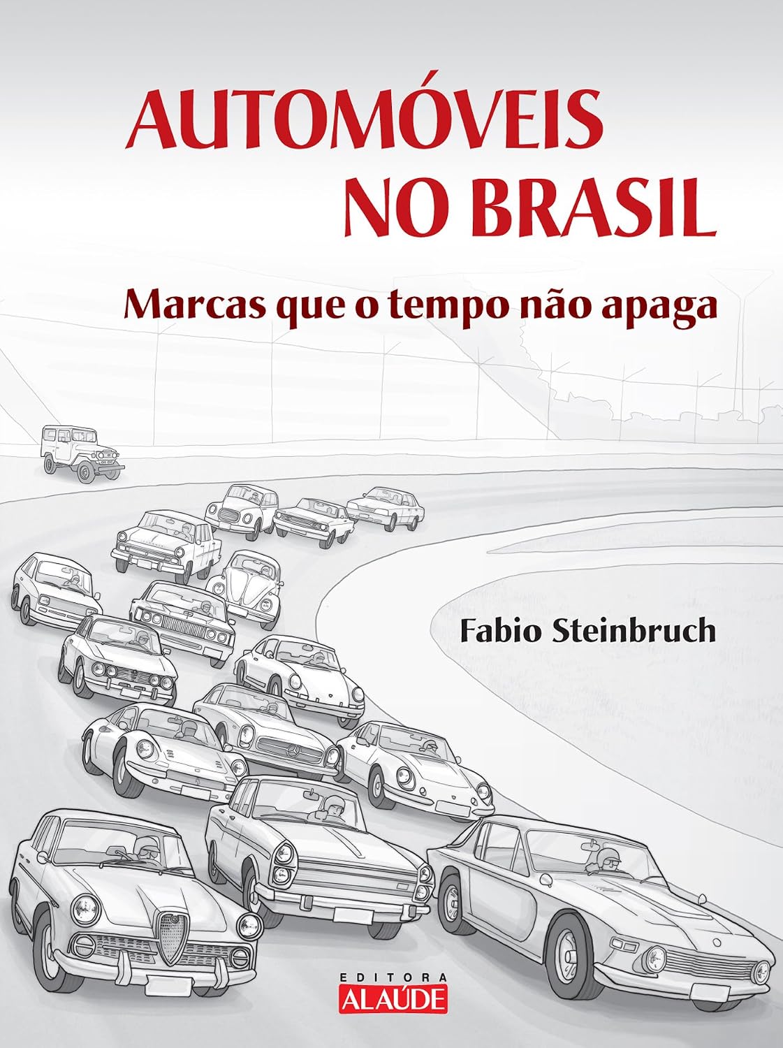 Automóveis no Brasil: marcas que o tempo não apaga baixar livro de graça