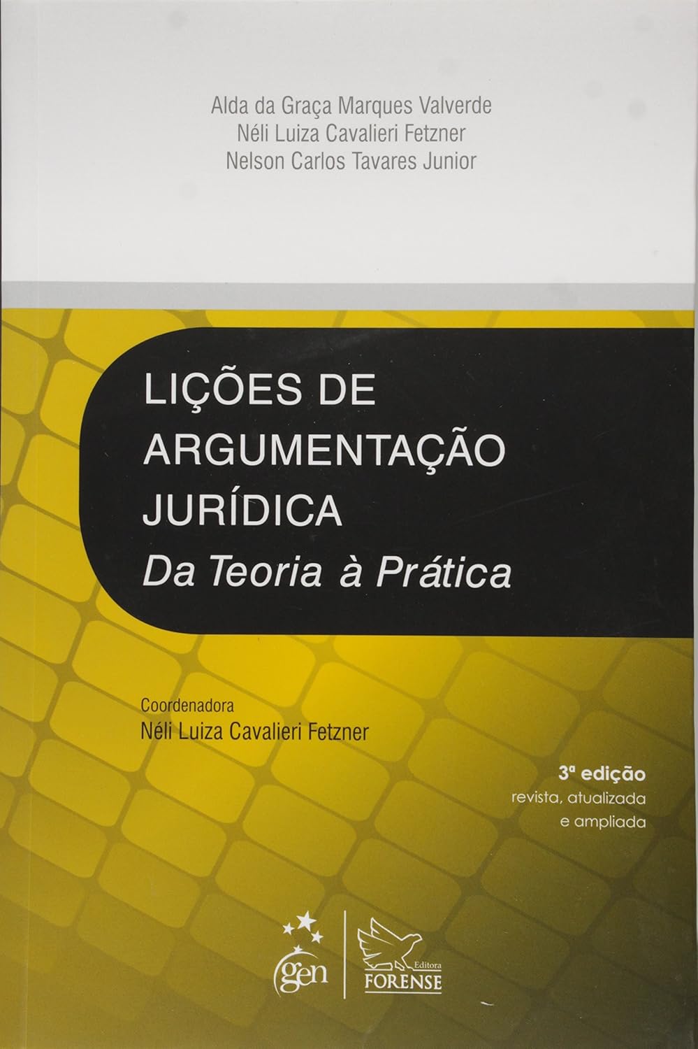 Lições de Argumentação Jurídica - Da Teoria à Prática