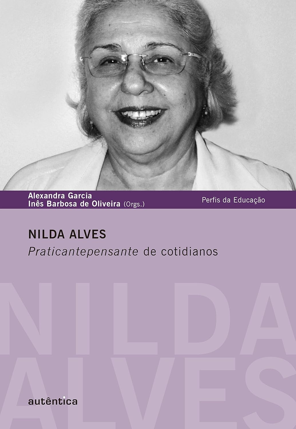 ler totalmente Nilda Alves - Praticantepensante de cotidianos: Praticantepensante de cotidianos