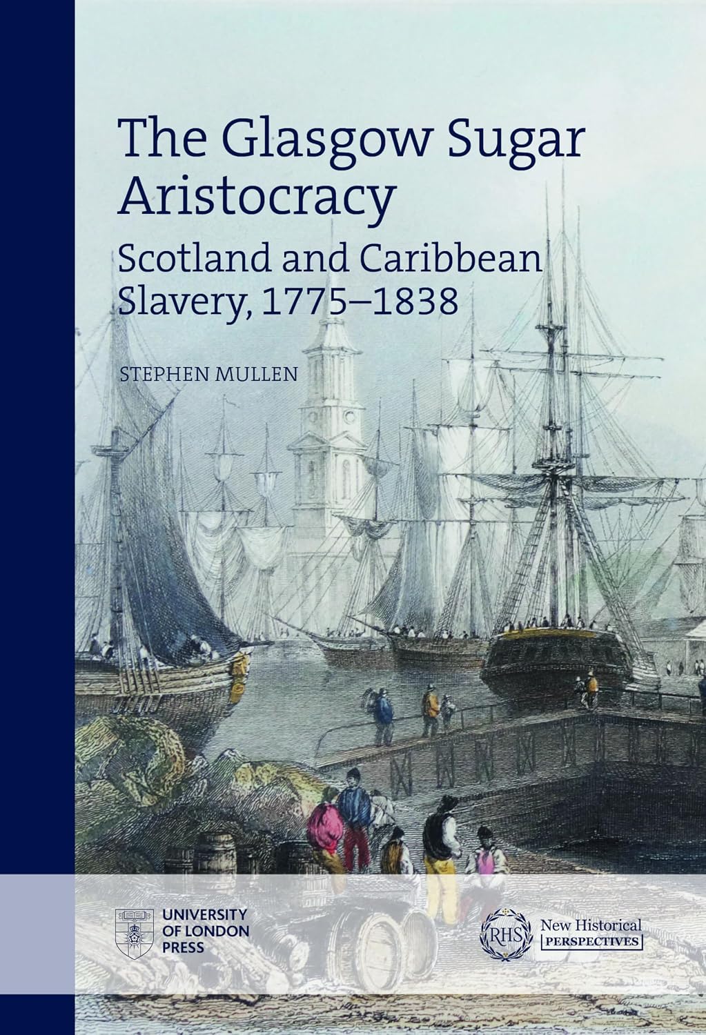 The Glasgow Sugar Aristocracy: Scotland and Caribbean Slavery, 1775–1838 (New Historical Perspectives) (English Edition) baixar livro de graça