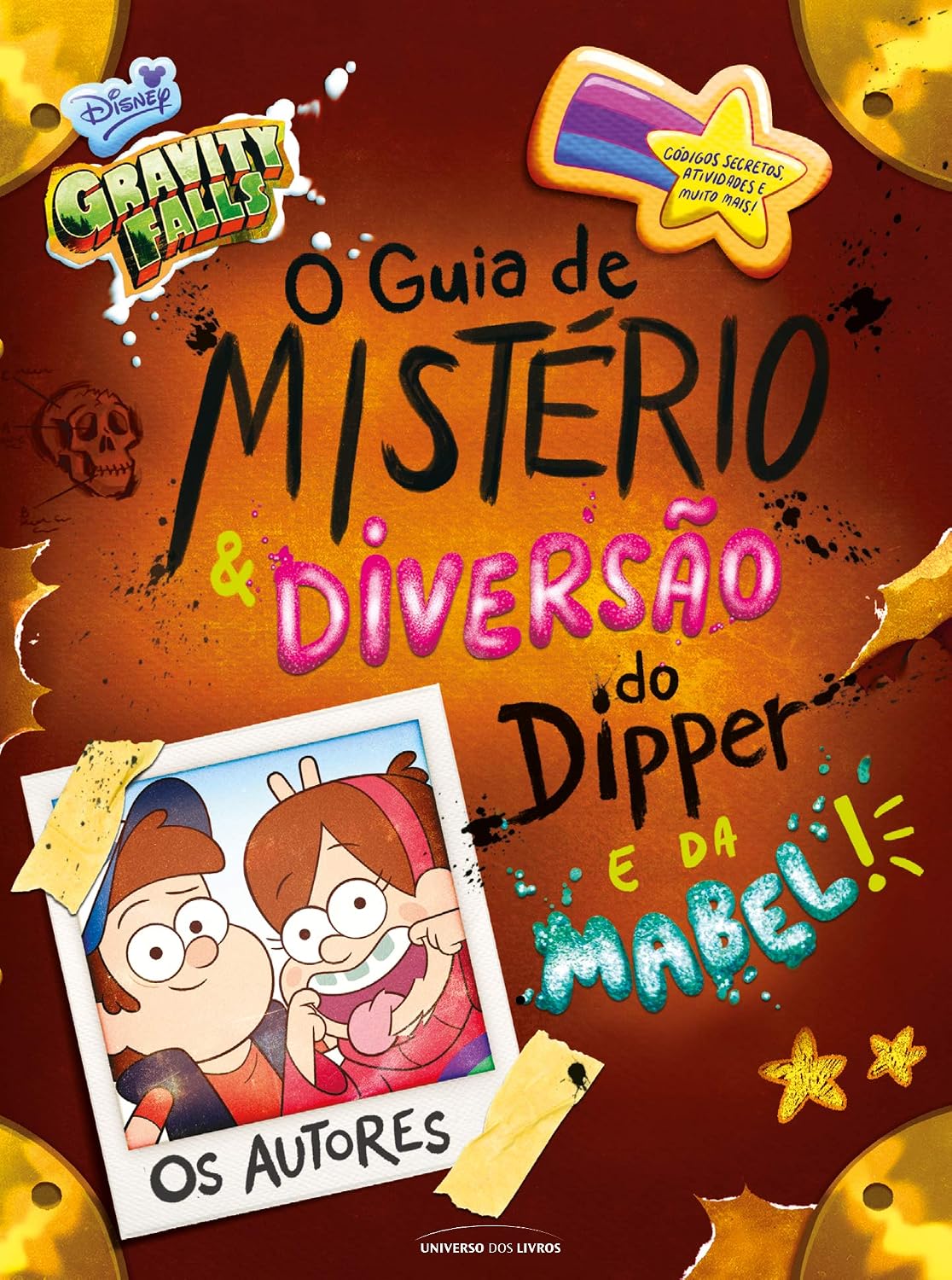 O guia de mistério e diversão do Dipper e da Mabel!: O guia de mistério e diversão do Dipper e da Mabel!