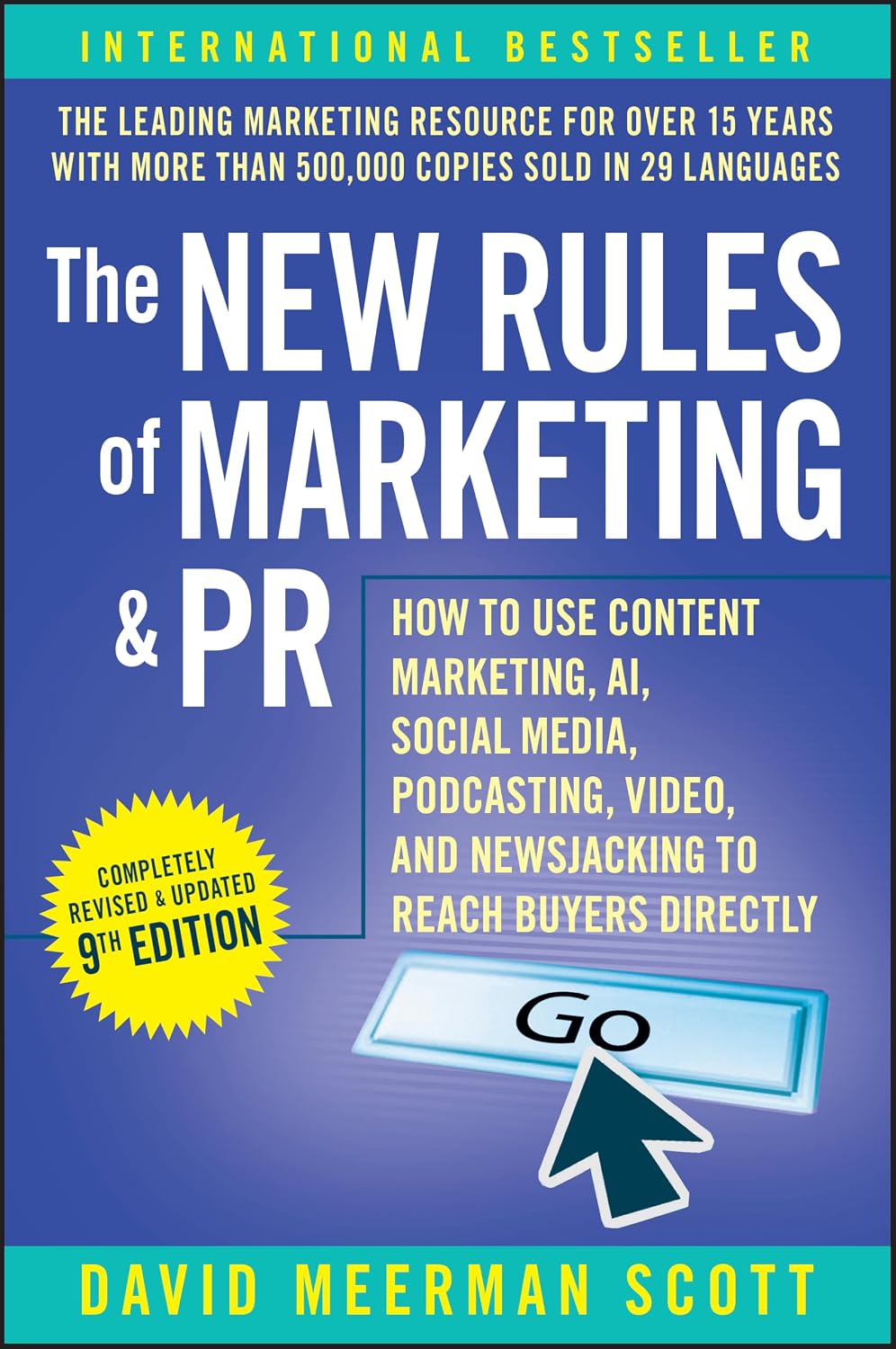 The New Rules of Marketing & PR: How to Use Content Marketing, Ai, Social Media, Podcasting, Video, and Newsjacking to Reach Buyers Directly baixar o livro de graça