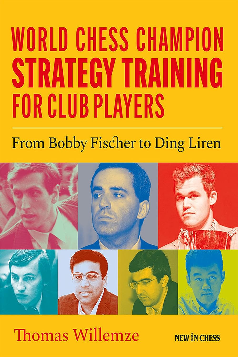 ler totalmente World Chess Champion Strategy Training for Club Players: From Bobby Fischer to Ding Liren