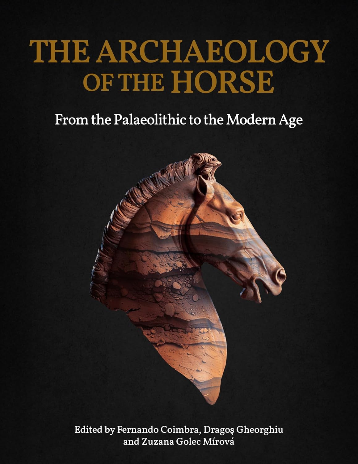 capítulo por capítulo baixar The Archaeology of the Horse: From the Palaeolithic to the Modern Age (English Edition)