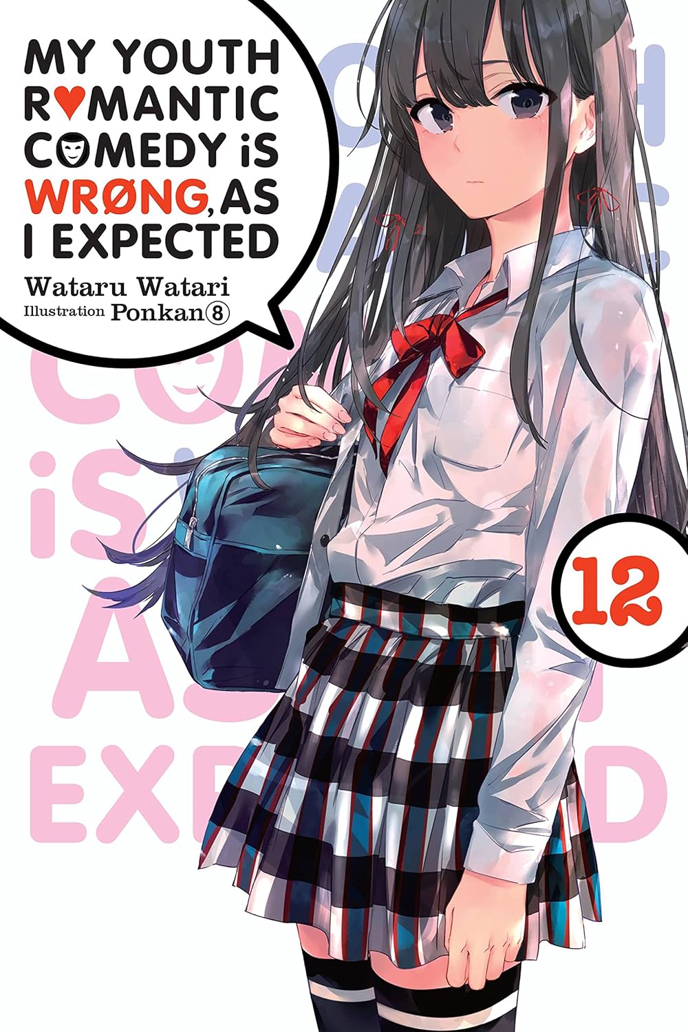 My Youth Romantic Comedy Is Wrong, as I Expected, Vol. 12 (Light Novel): Volume 12 baixar o livro de graça