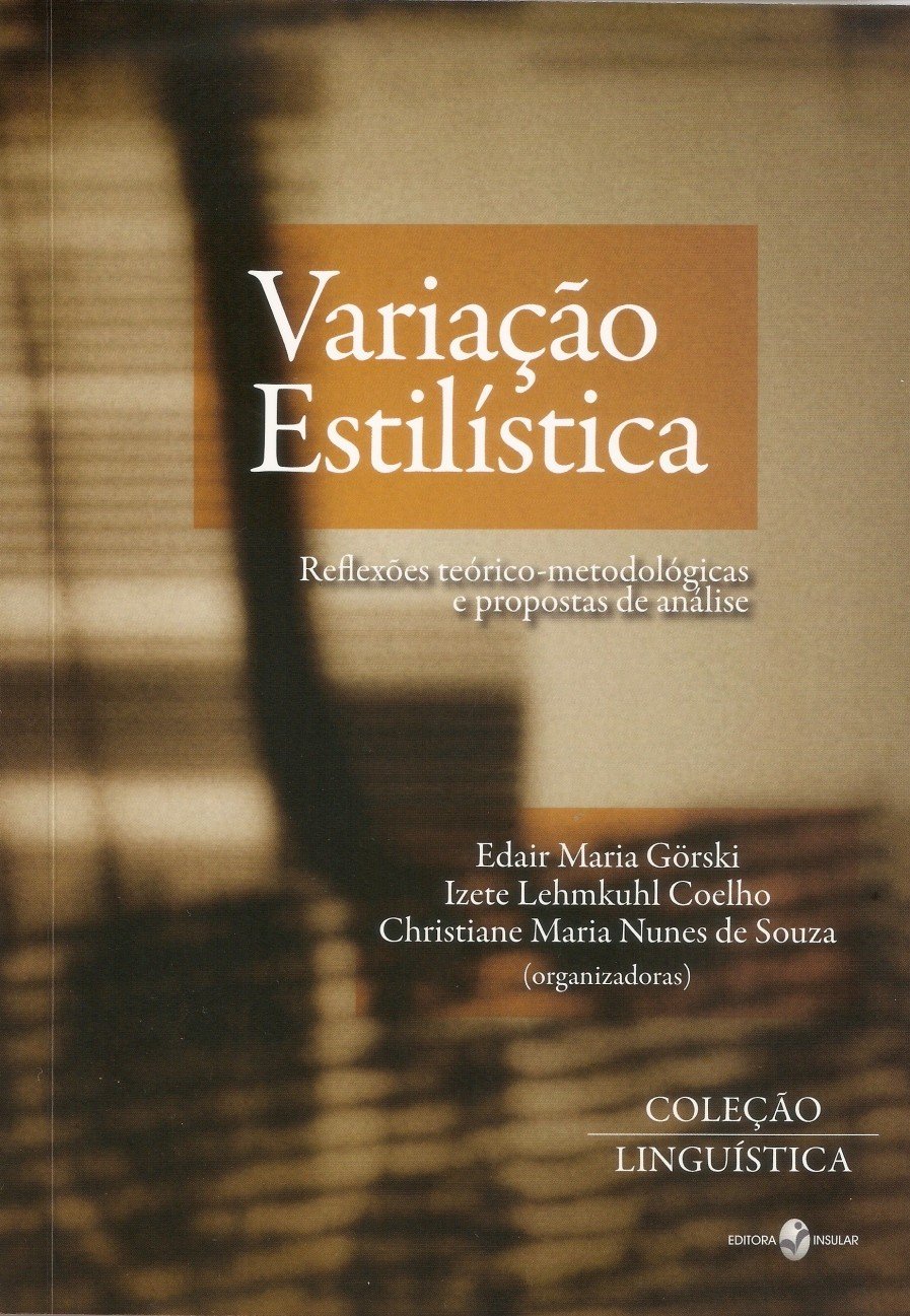 Variação Estilística: Reflexões Teórico-Metodológicas e Propostas de Análise