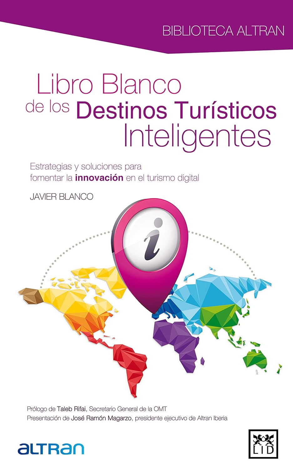capítulo por capítulo baixar Libro blanco de los destinos turísticos inteligentes. Estrategias y soluciones para fomentar la innovación en el turismo digital (Spanish Edition)
