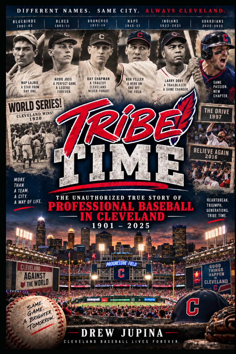 capítulo por capítulo baixar Tribe Time: The Unauthorized True Story of Professional Baseball in Cleveland (The Unauthorized Sports Stories)