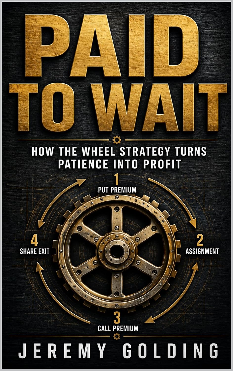 ler totalmente PAID TO WAIT: How The Wheel Option Strategy Turns Patience Into Profit (English Edition)