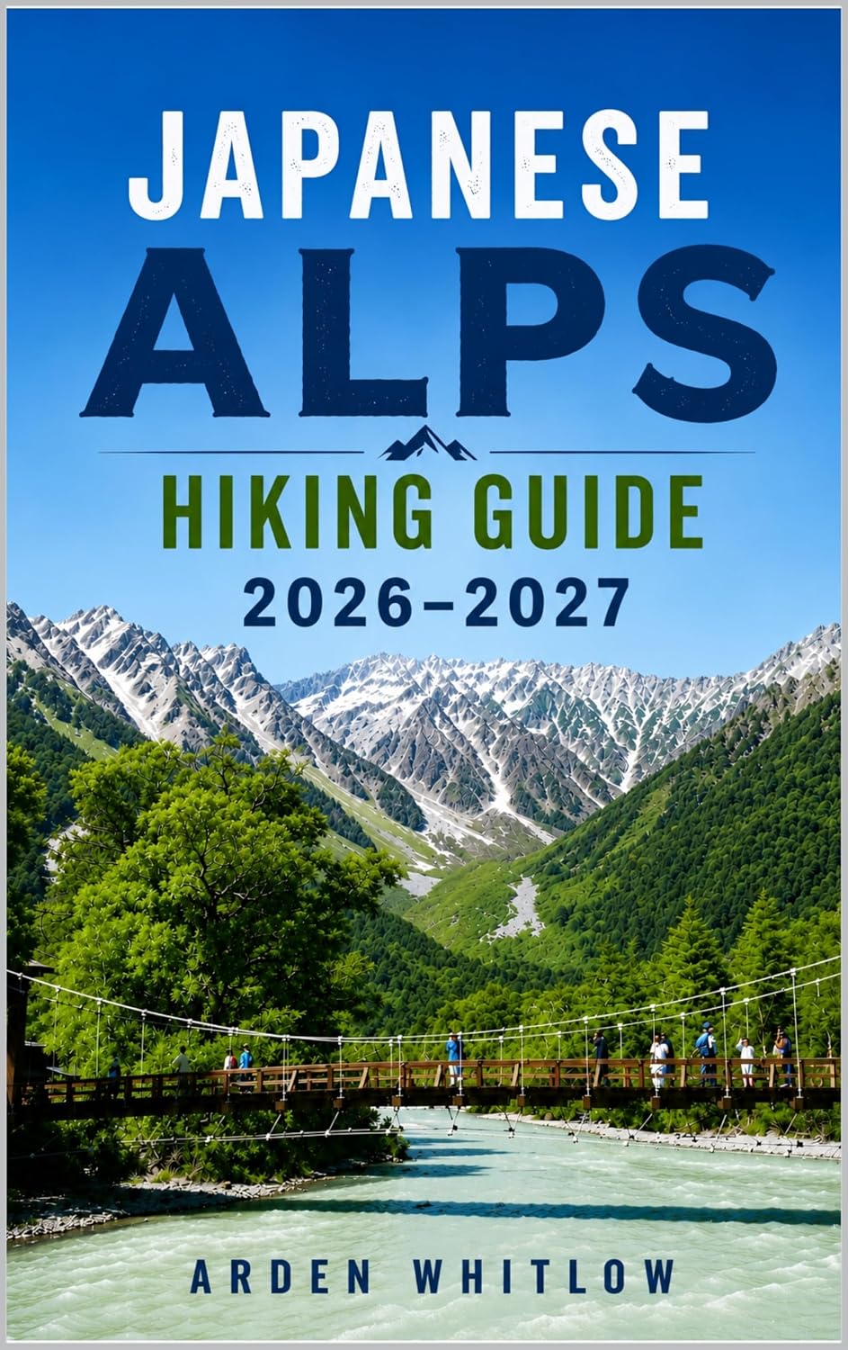ler totalmente JAPANESE ALPS HIKING GUIDE 2026 – 2027: Scenic Trails, Mountain Villages, Alpine Routes, and Outdoor Adventures Across Japan’s Alpine Landscapes (EPIC TRAILS OF THE WORLD SERIES) (English Edition)