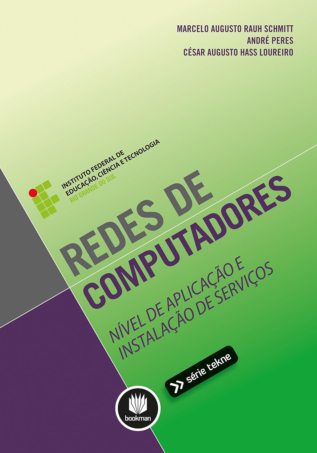 Redes de Computadores: Nível de Aplicação e Instalação de Serviços (Tekne) baixar livro de graça