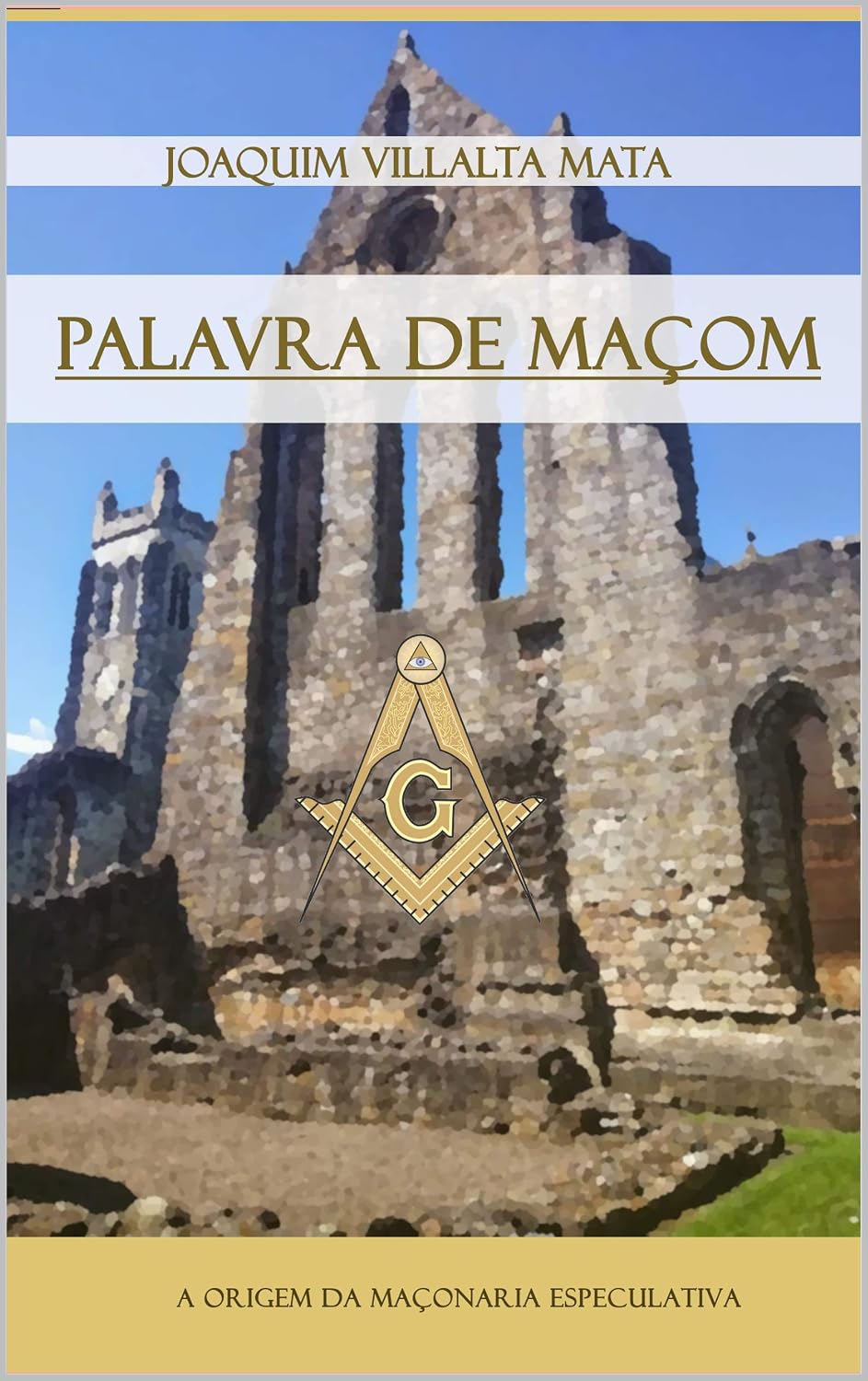 capítulo por capítulo baixar Palavra de Maçom: A Origem da Maçonaria Especulativa - Edição portuguesa