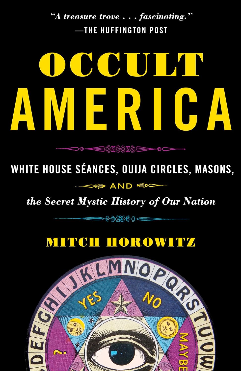 Occult America: White House Seances, Ouija Circles, Masons, and the Secret Mystic History of Our Nation baixar livro de graça