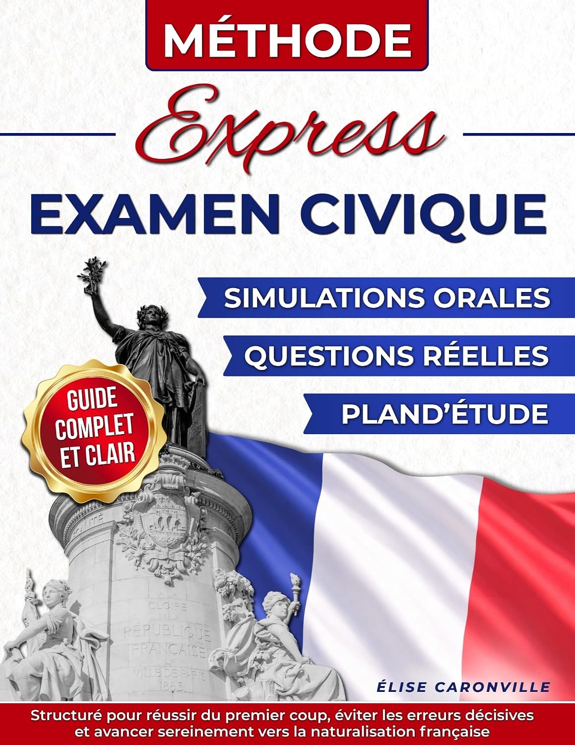 capítulo por capítulo baixar Méthode express examen civique: Guide complet et clair avec simulations orales, questions réelles et plan d'étude pour réussir du premier coup, éviter... vers la naturalisation. (French Edition)