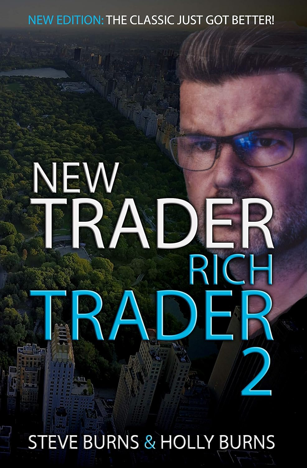 ler totalmente New Trader Rich Trader 2: 2nd Edition: Revised and Updated: Good Trades Bad Trades (English Edition)
