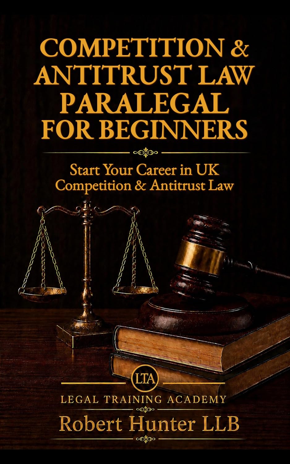 ler totalmente Competition & Antitrust Law Paralegal for Beginners: Start Your Career in UK Competition & Antitrust Law (English Edition)