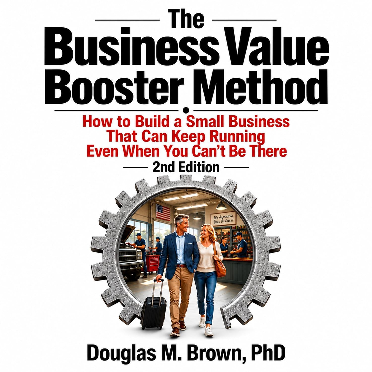 capítulo por capítulo baixar The Business Value Booster Method: How to Build a Small Business That Can Keep Running Even When You Can't Be There (Business Value Series, Book 1)