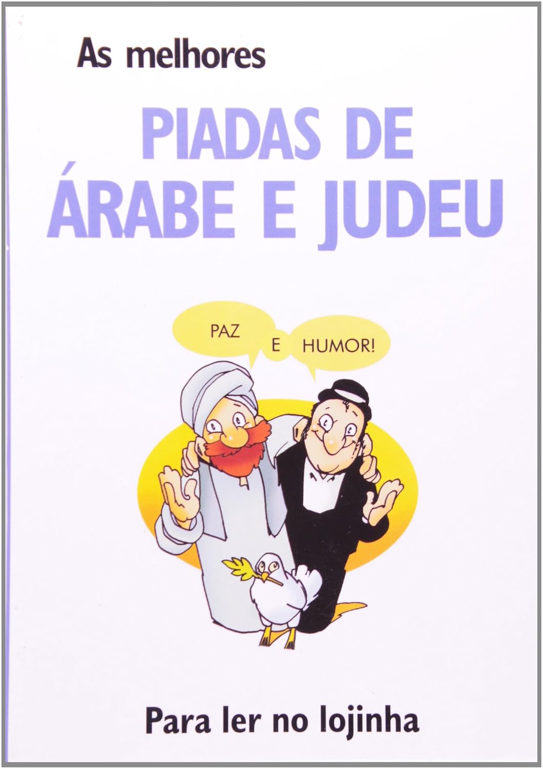 As Melhores Piadas de árabe e Judeu. Para ler no Lojinha baixar livro de graça