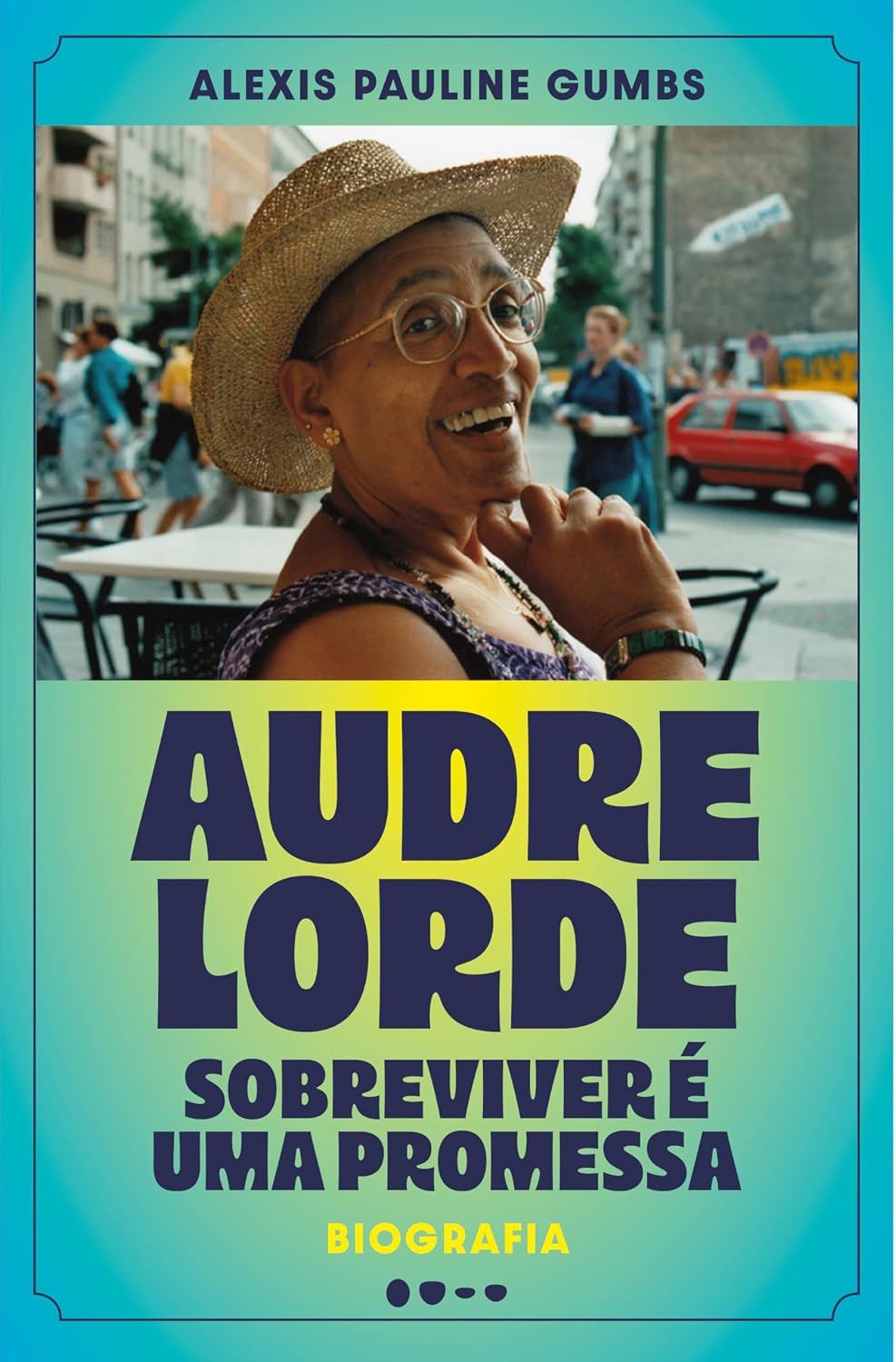 Audre Lorde: Sobreviver é uma promessa baixar o livro de graça