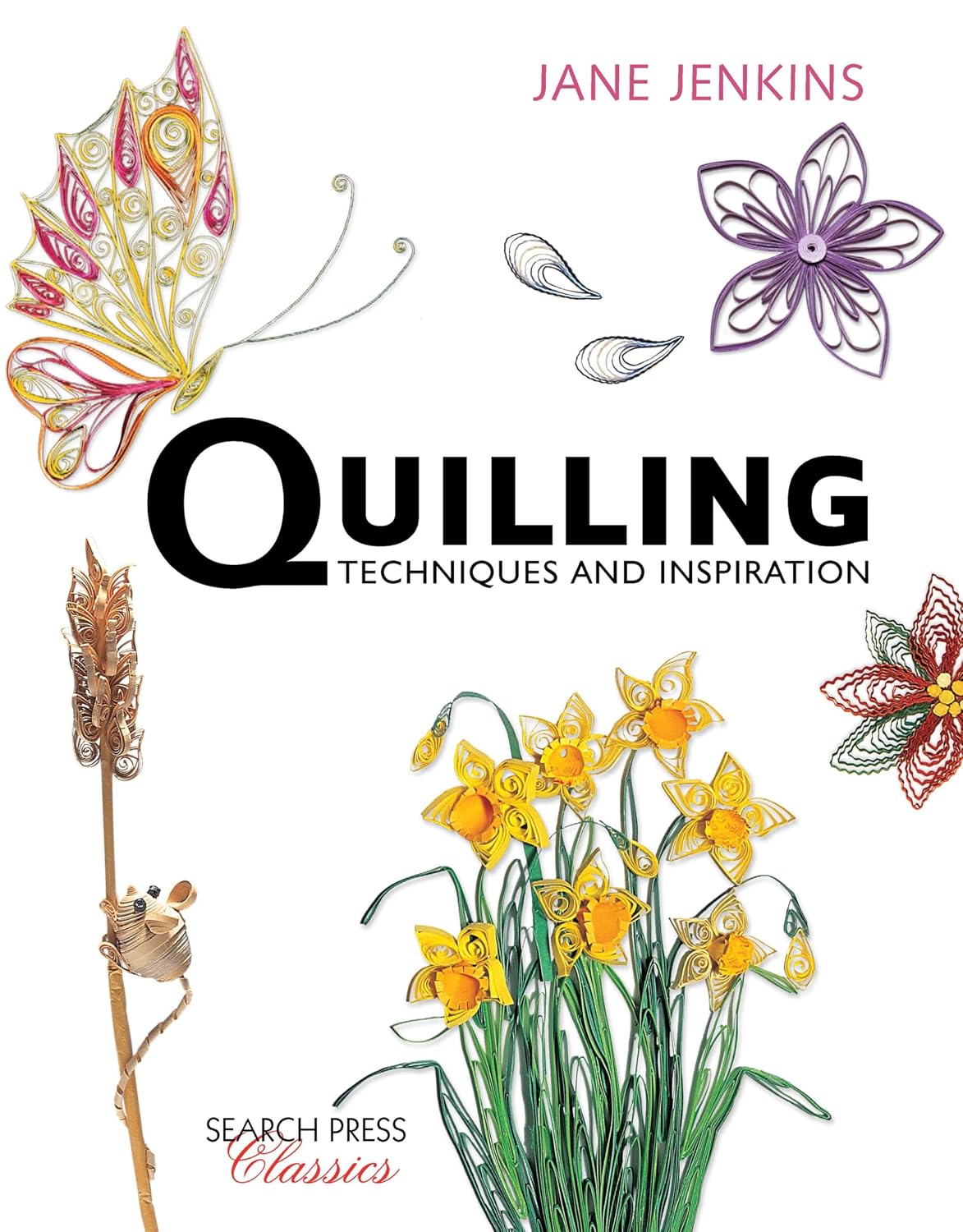 ler totalmente Quilling: Techniques and Inspiration: Re-Issue (English Edition)