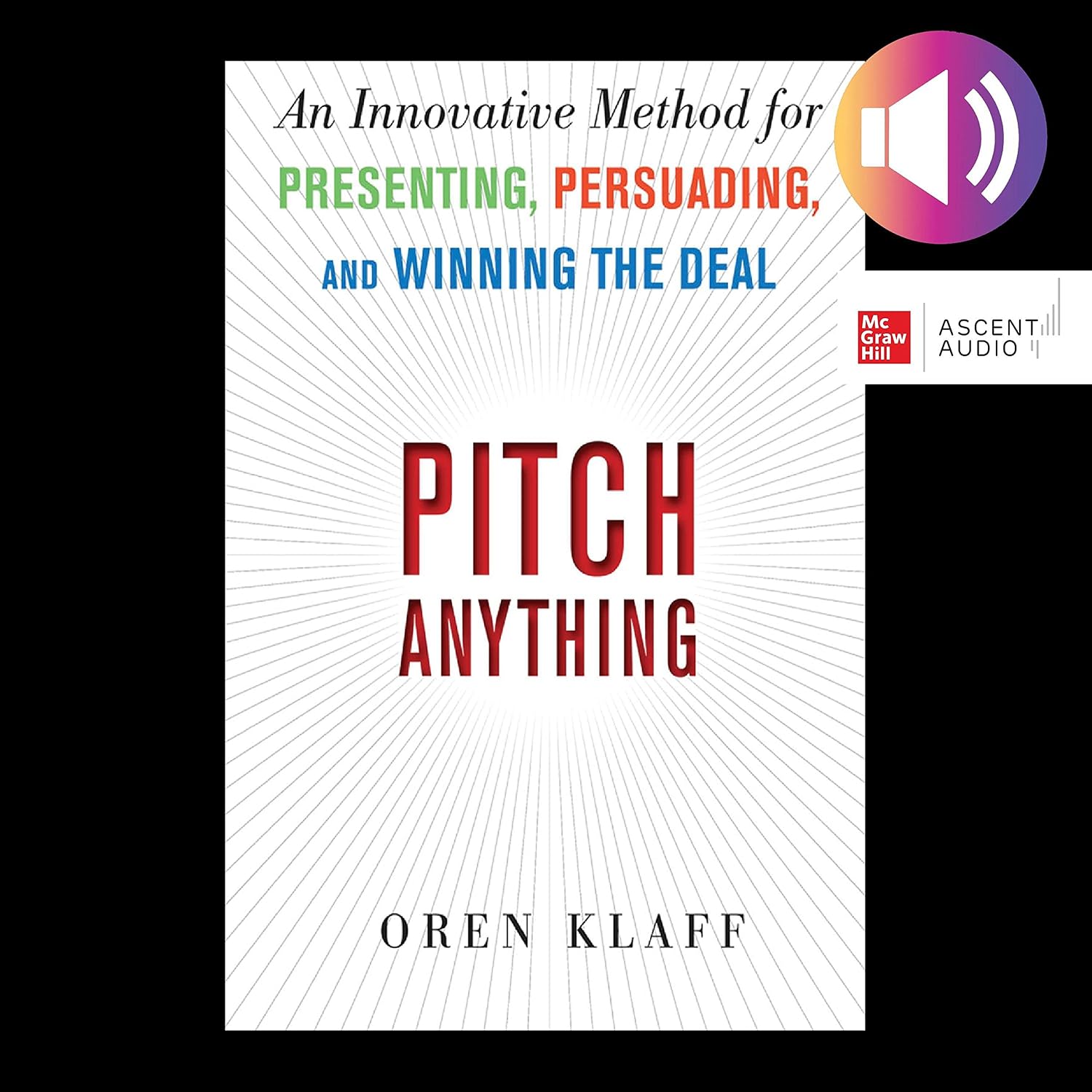 Pitch Anything: An Innovative Method for Presenting, Persuading, and Winning the Deal baixar o livro de graça