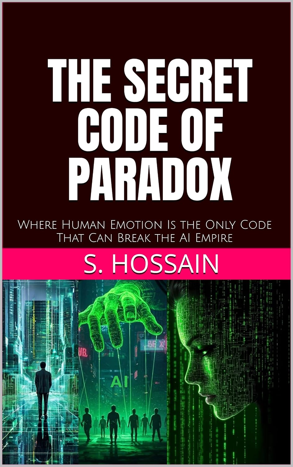 capítulo por capítulo baixar THE SECRET CODE OF PARADOX: Where Human Emotion Is the Only Code That Can Break the AI Empire (English Edition)