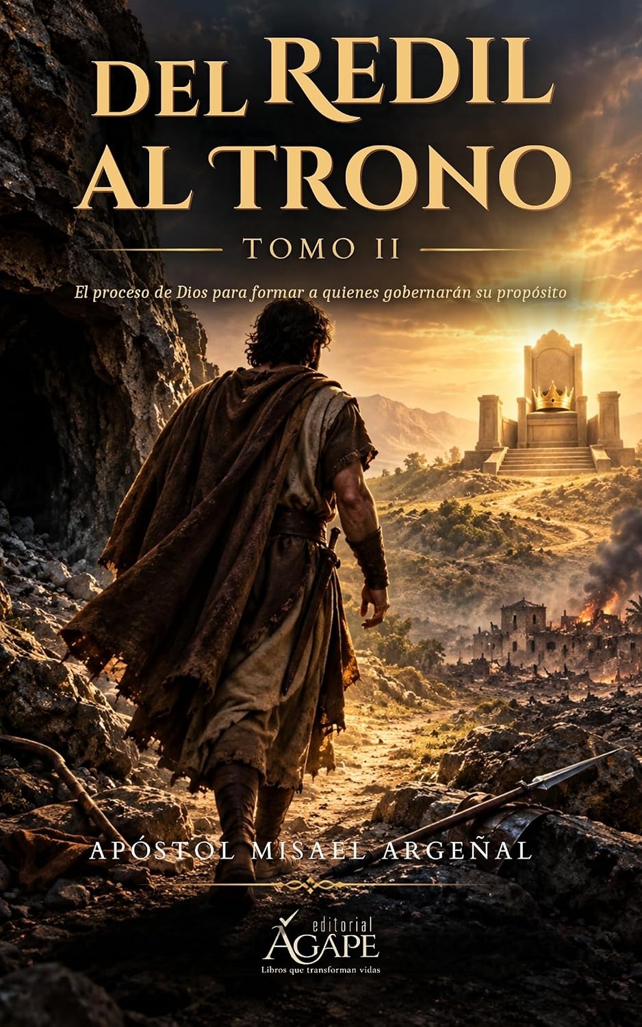 ler totalmente Del redil al trono: El proceso de Dios para formar a quienes gobernarán su propósito (Spanish Edition)