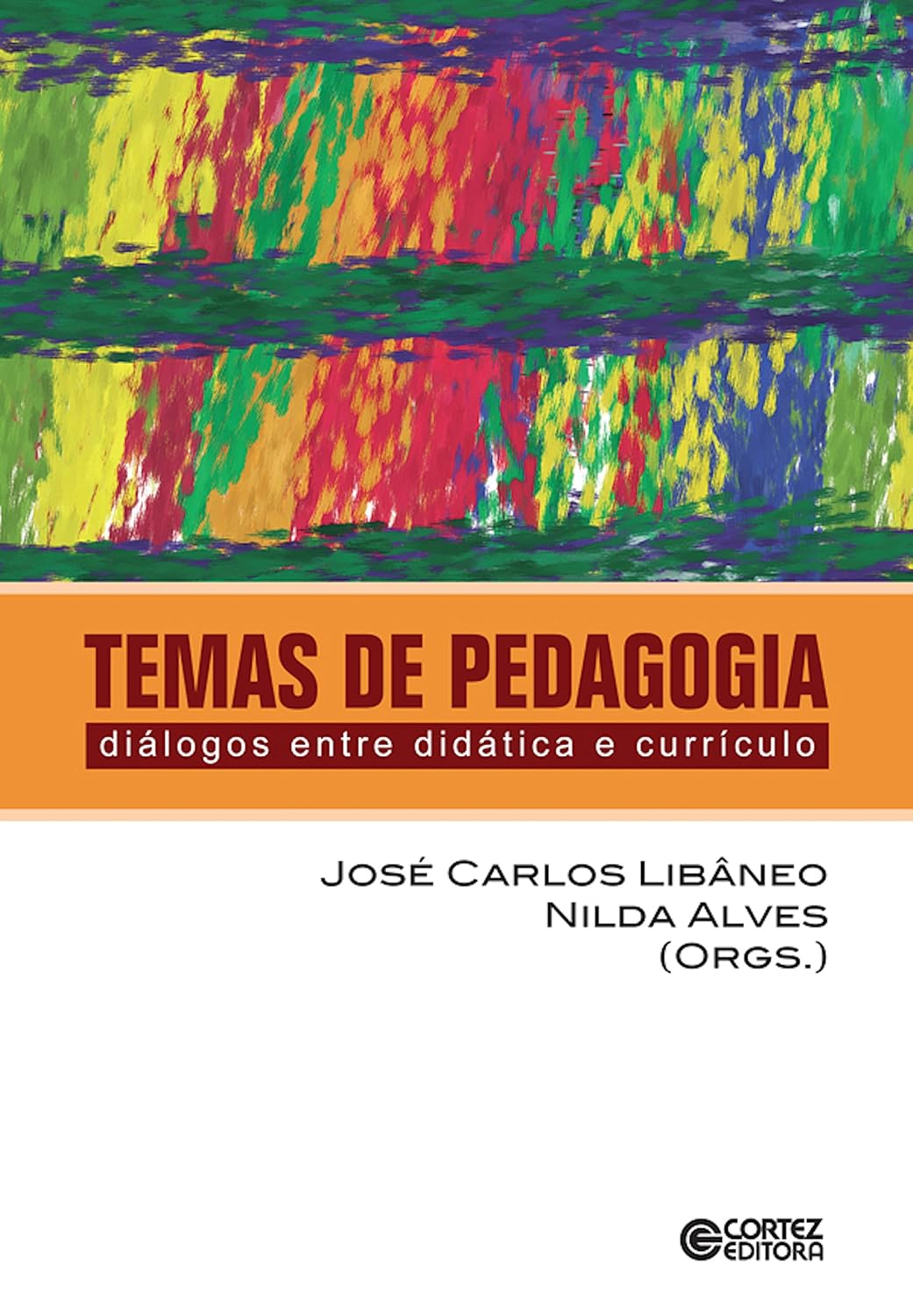 Temas de pedagogia: Diálogios entre didática e currículo