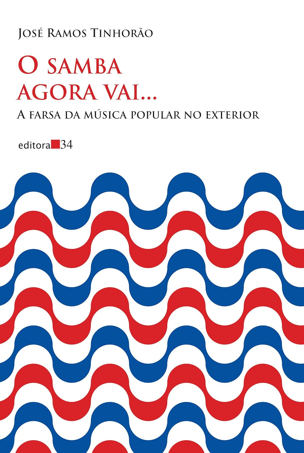 O samba agora vai...: A farsa da música popular no exterior