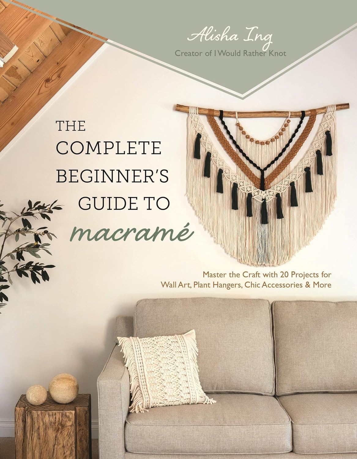 The Complete Beginner's Guide to Macramé: Master the Craft with 20 Projects for Wall Art, Plant Hangers, Chic Accessories & More baixar livro de graça