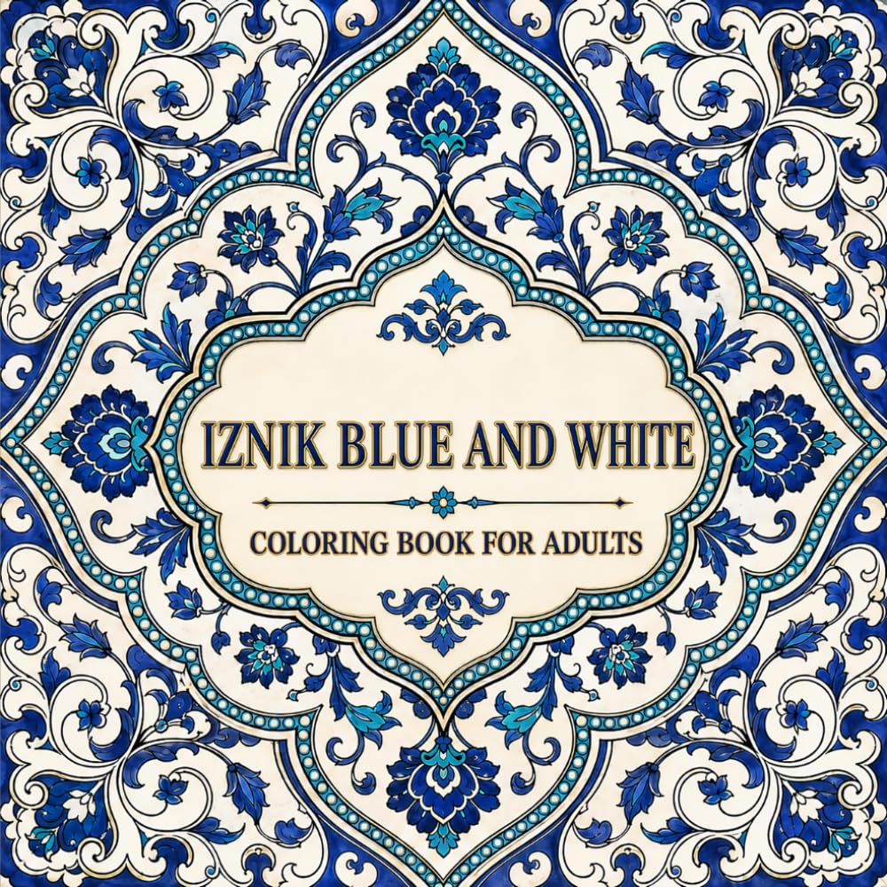 Iznik Blue and White Coloring Book for Adults: Explore the Earliest Ottoman Ceramic Style Through 40 Spiral Scroll and Arabesque Tile Designs in the Blue and White Manner baixar o livro de graça