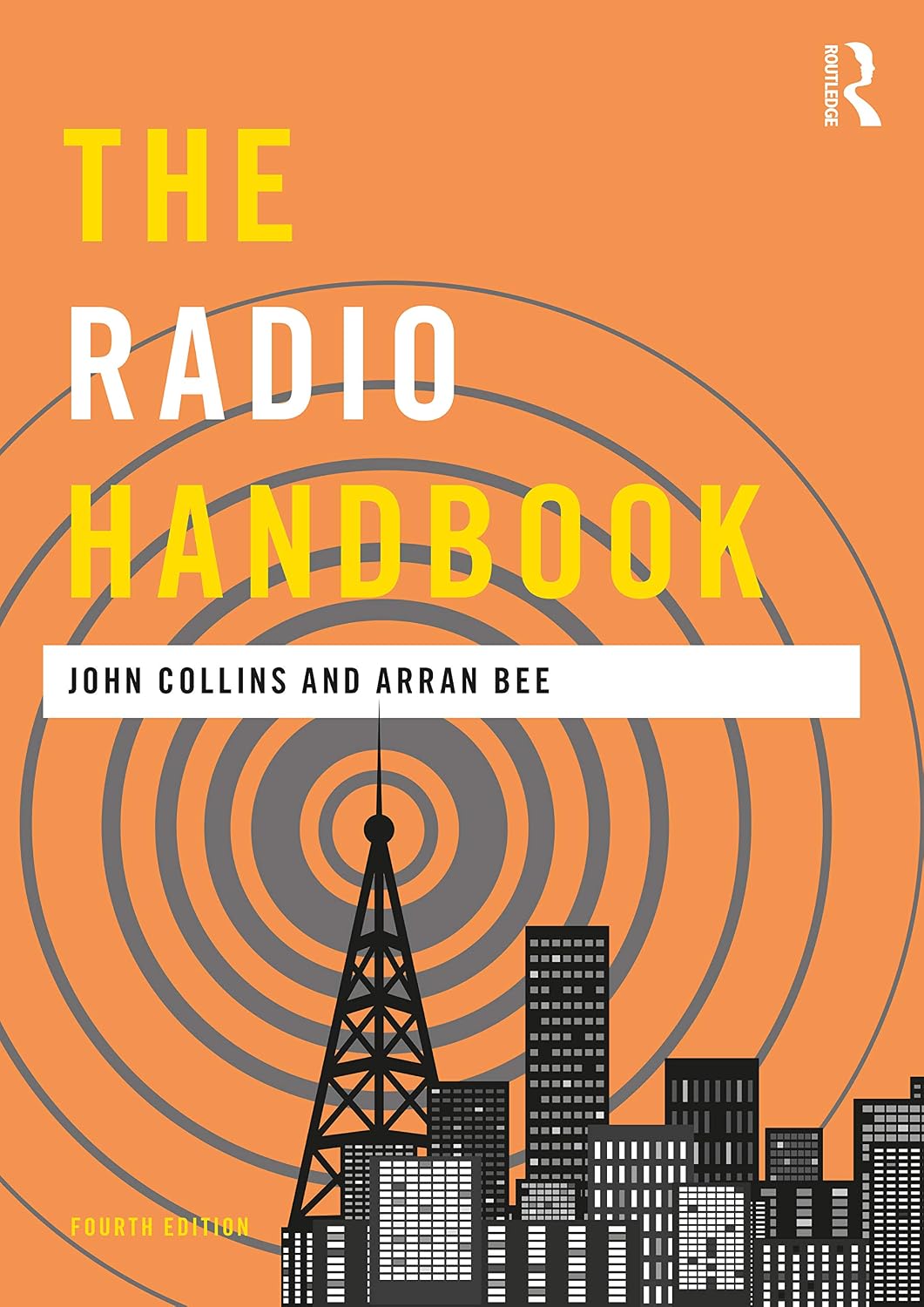 The Radio Handbook: Fourth Edition