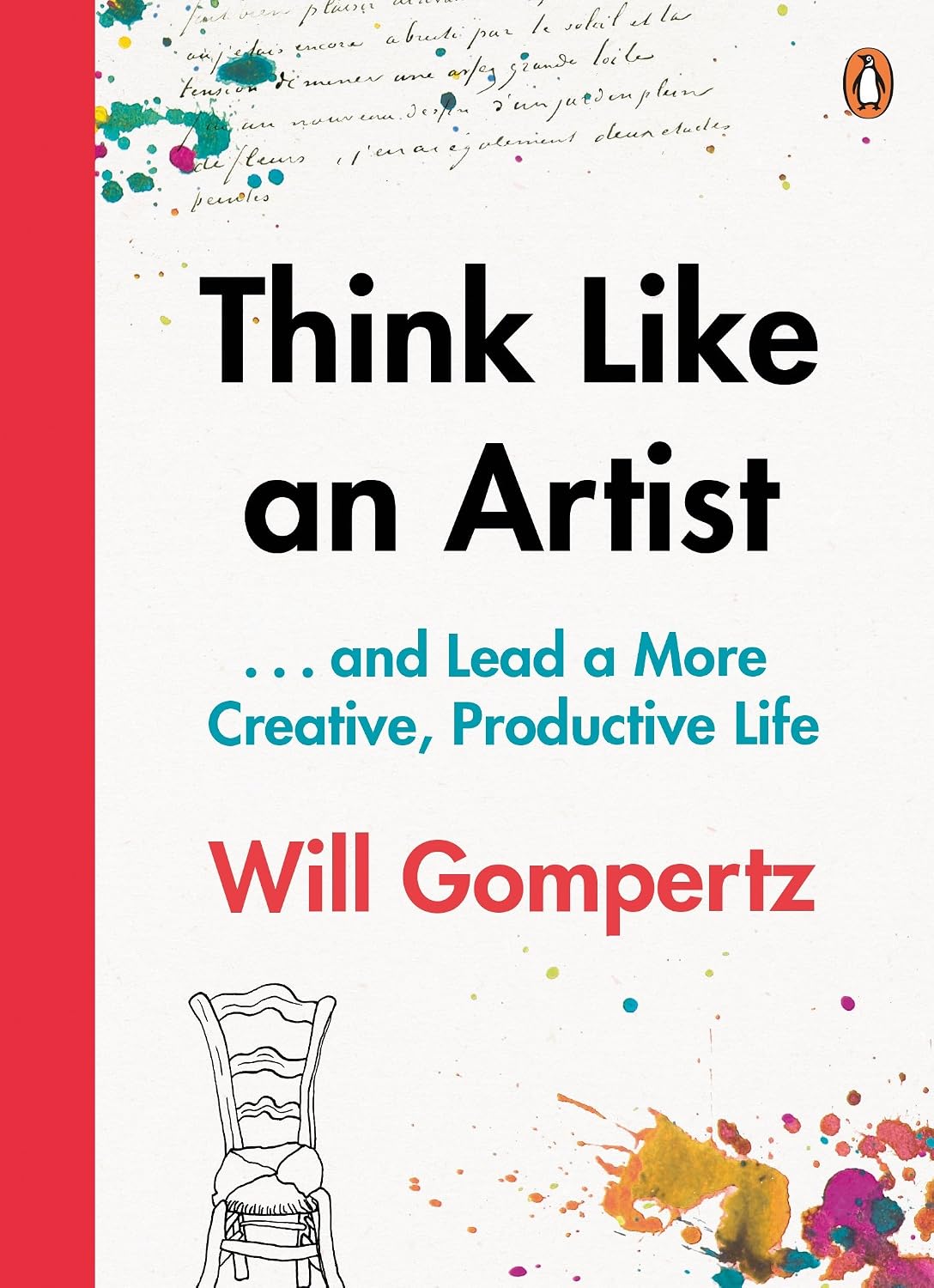 Think Like an Artist:... and Lead a More Creative, Productive Life (English Edition) baixar livro de graça